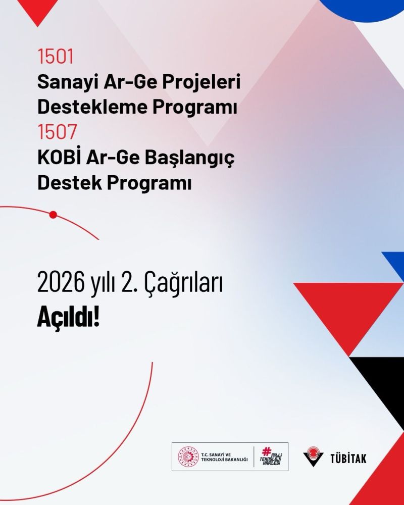 1501-Sanayi Ar-Ge Destek Programı ve 1507-KOBİ Ar-Ge Başlangıç Destek Programı 2026 yılı 2. Çağrıları Açıldı! 